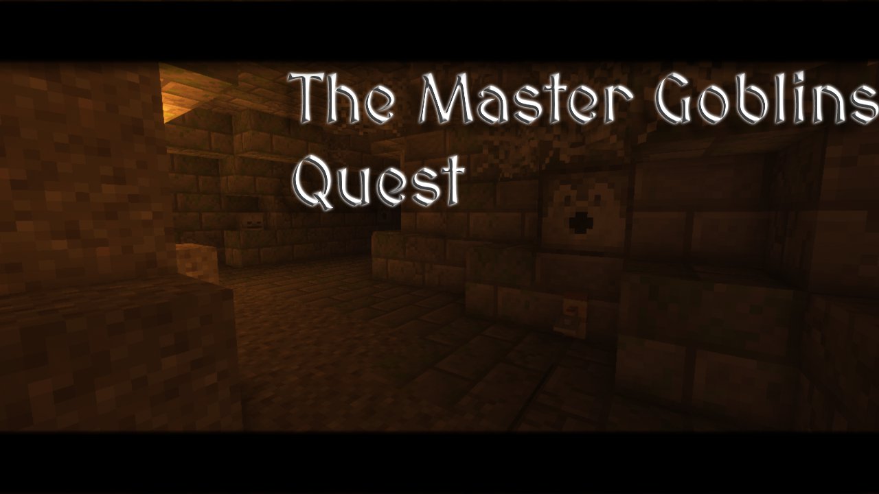 Herunterladen The Master Goblins Quest zum Minecraft 1.14.4